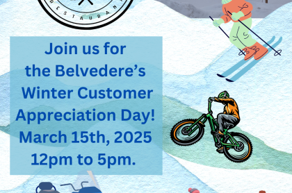 Poster displaying a downhill skier with the words Join us for the Belvedere's Winter Customer Appreciation Day! March 15th